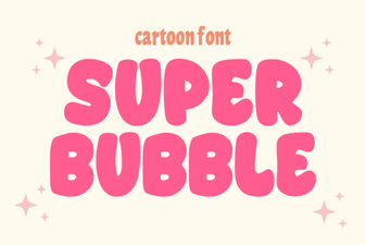 Creative Super Bubble Fonts for Your Design Projects